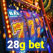 28g bet